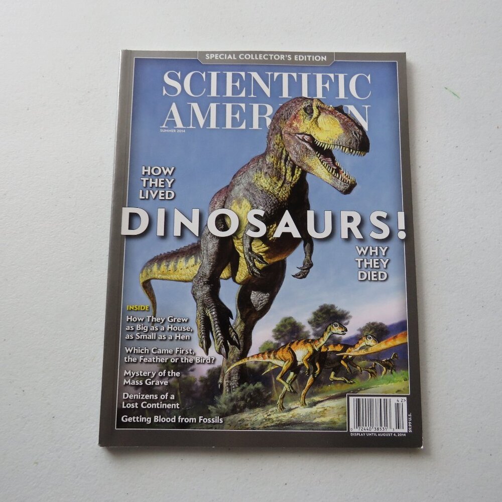 Dinosaurs! How They Lived Why They Died Scientific American Magazine Summer 2014